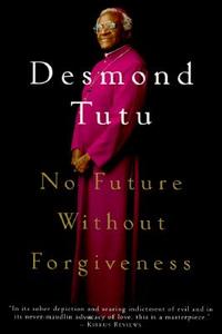 No Future Without Forgiveness di Desmond Tutu edito da IMAGE BOOKS