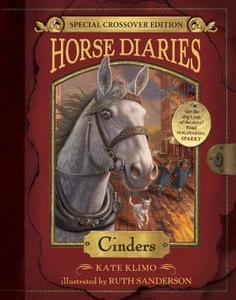 Horse Diaries #13: Cinders (Horse Diaries Special Edition) di Kate Klimo edito da RANDOM HOUSE