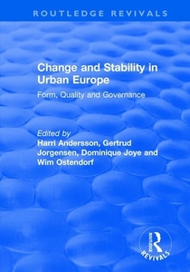 Change And Stability In Urban Europ di JORGENSEN edito da Taylor & Francis