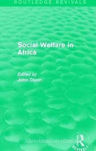 Social Welfare in Africa edito da Taylor & Francis Ltd