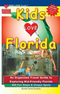 KIDS LOVE FLORIDA, 4th Edition di Michele Darrall Zavatsky edito da Kids Love Publications, LLC