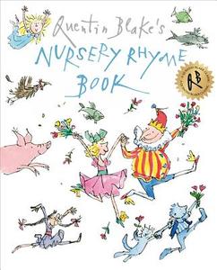 Quentin Blake's Nursery Rhyme Book di Quentin Blake edito da Random House Children's Publishers UK