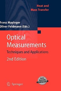 Optical Measurements di Franz Mayinger edito da Springer-verlag Berlin And Heidelberg Gmbh & Co. Kg