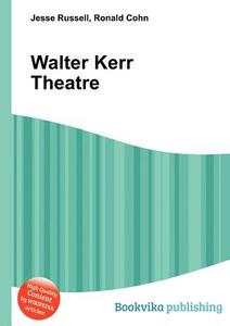 Walter Kerr Theatre edito da Book On Demand Ltd.