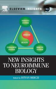 New Insights To Neuroimmune Biology edito da Elsevier Science Publishing Co Inc