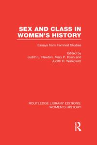Sex And Class In Women's History di Judith L. Newton, Mary P. Ryan, Judith R. Walkowitz edito da Taylor & Francis Ltd