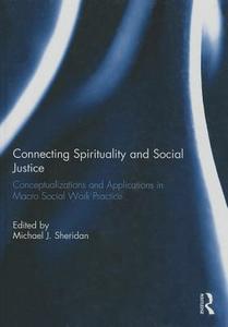 Connecting Spirituality and Social Justice edito da Taylor & Francis Ltd