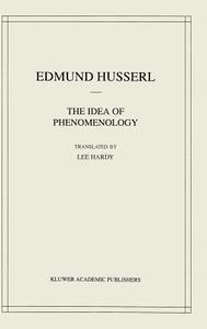 The Idea of Phenomenology di Edmund Husserl edito da Springer Netherlands
