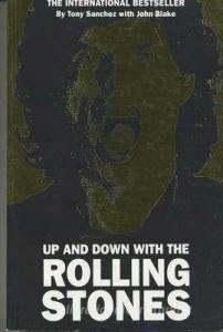 Up and Down with the "Rolling Stones" di Tony Sanchez, John Blake edito da John Blake Publishing Ltd