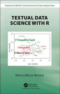 Textual Data Science with R di Monica Becue-Bertaut edito da Taylor & Francis Ltd