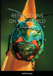 REFLECTIONS ON THE WORLD di Ruth Finnegan edito da Lulu.com