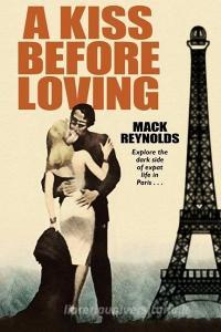 A Kiss Before Loving di Reynolds Mack Reynolds edito da Wildside Press
