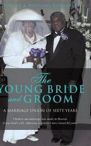 The Young Bride and Groom di Lorine Hargrave, Douglas Hargrave edito da XULON PR