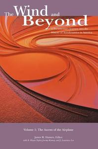 The Wind and Beyond di James R. Hansen, Nasa History Office edito da Books Express Publishing
