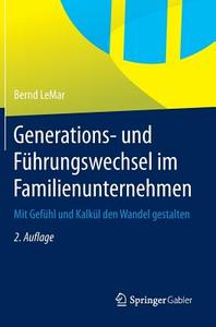 Generations- und Führungswechsel im Familienunternehmen di Bernd LeMar edito da Springer-Verlag GmbH