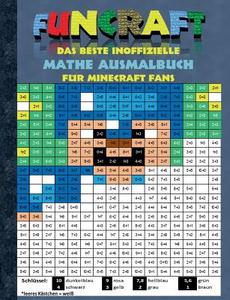 Funcraft - Das beste inoffizielle Mathe Ausmalbuch für Minecraft Fans di Theo von Taane edito da Books on Demand