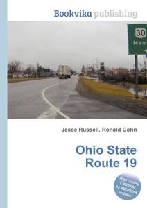 Ohio State Route 19 edito da Book On Demand Ltd.