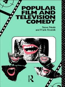 Popular Film and Television Comedy di Frank Krutnik edito da Routledge