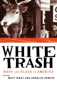 White Trash di Annalee Newitz edito da Routledge