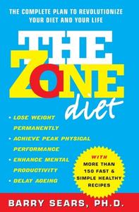 The Zone Diet di Barry (Ph.D.) Sears edito da HarperCollins Publishers