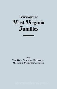 Genealogies of West Virginia Families di Wv, West Virginia Historical Society edito da Clearfield