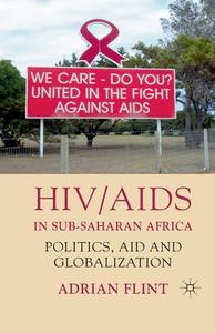 HIV/AIDS in Sub-Saharan Africa di Adrian Flint edito da Palgrave Macmillan