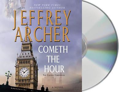 Cometh the Hour di Jeffrey Archer edito da MacMillan Audio