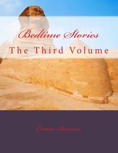 Bedtime Stories: The Third Volume di MR Cristian Butnariu edito da Createspace