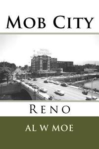 Mob City di Al W. Moe edito da Createspace