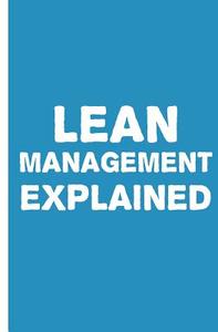 Lean Management Explained di Can Akdeniz edito da Createspace