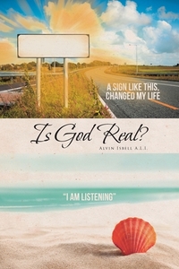 Is God Real? di Alvin Isbell A. L. I. edito da Covenant Books