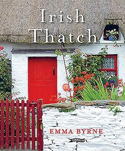 Irish Thatch di Emma (The O'Brien Press Ltd) Byrne edito da O'Brien Press Ltd