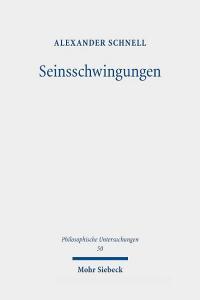 Seinsschwingungen di Alexander Schnell edito da Mohr Siebeck GmbH & Co. K