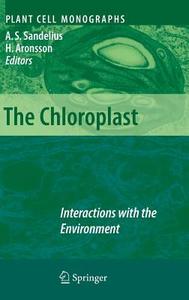 The Chloroplast di A. S. Sandelius edito da Springer-Verlag GmbH