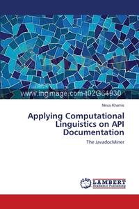 Applying Computational Linguistics on API Documentation di Ninus Khamis edito da LAP Lambert Academic Publishing