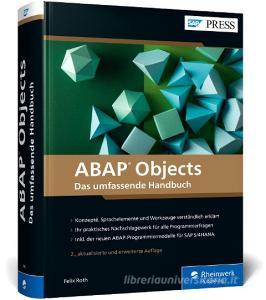 ABAP Objects di Felix Roth edito da Rheinwerk Verlag GmbH