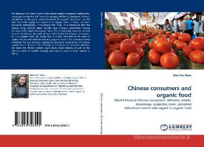 Chinese consumers and organic food di Wen Pan Nees edito da LAP Lambert Academic Publishing