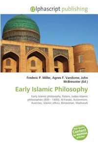 Early Islamic Philosophy edito da Alphascript Publishing