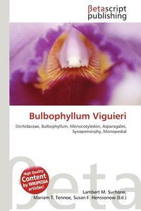 Bulbophyllum Viguieri edito da Betascript Publishing