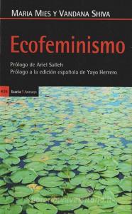 Ecofeminismo di Maria Mies, Vandana Shiva edito da Icaria editorial