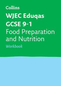 WJEC Eduqas GCSE 9-1 Food Preparation and Nutrition Workbook di Collins GCSE edito da HarperCollins Publishers