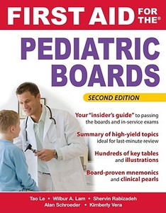 First Aid for the Pediatric Boards, Second Edition di Tao Le edito da McGraw-Hill Education