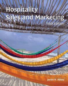 Hospitality Sales and Marketing with Answer Sheet (Ahlei) di James R. Abbey, &. Lodging Assoc American Lodging Assoc, American Hotel &. Lodging Educational In edito da Educational Institute