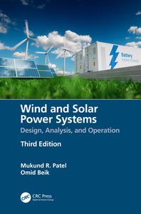 Wind And Solar Power Systems di Mukund R. Patel, Omid Beik edito da Taylor & Francis Ltd