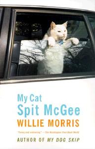 My Cat Spit McGee di Willie Morris edito da VINTAGE