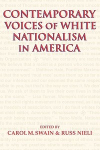Contemporary Voices of White Nationalism in America di Carol M. Swain, Russ Nieli edito da Cambridge University Press