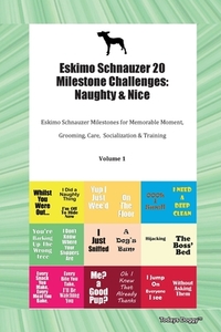 Eskimo Schnauzer 20 Milestone Challenges di Doggy Todays Doggy edito da Ocean Blue Publishing