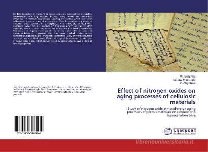 Effect of nitrogen oxides on aging processes of cellulosic materials di Michaela Filipi, Miloslav Milichovský, Ondrej Mikala edito da LAP Lambert Academic Publishing