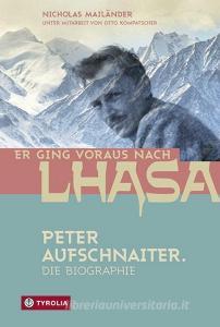 Er ging voraus nach Lhasa di Nicholas Mailänder edito da Tyrolia Verlagsanstalt Gm