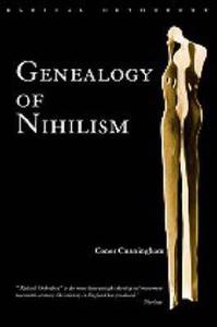 Genealogy of Nihilism di Conor Cunningham edito da Routledge